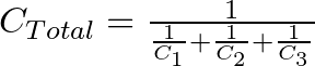 C_{Total} = \frac{1}{\frac{1}{C_{1}} + \frac{1}{C_{2}} + \frac{1}{C_{3}}}